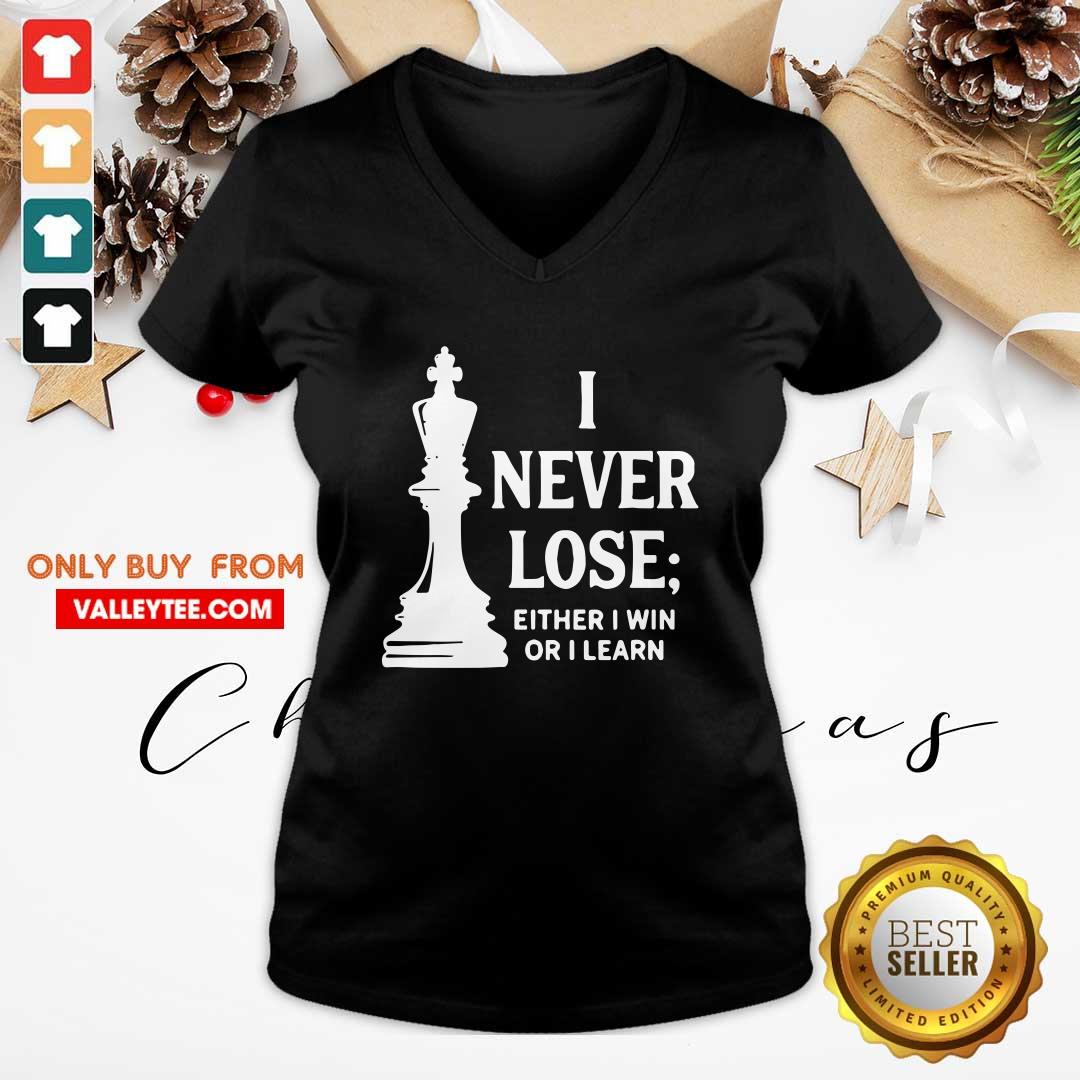 Premium I Never Lose I Either Win Or Learn Shirt - Image 5