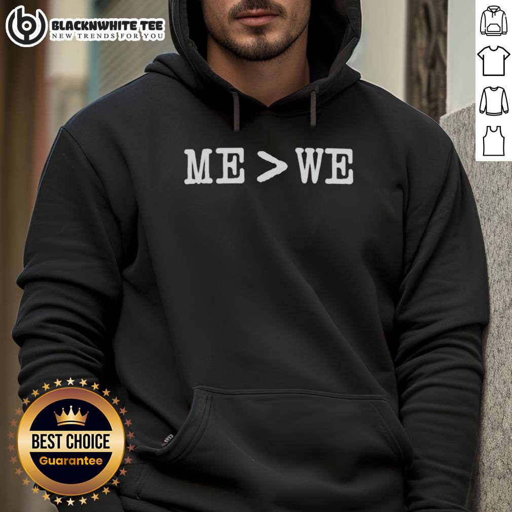 Official Me Is Greater Than We T-Shirt - Image 2