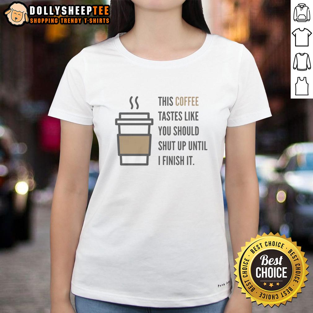 Awesome Shut Up Coffee T-Shirt - Image 3