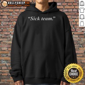Alternative view of Official Sick Team Slogan T-Shirt