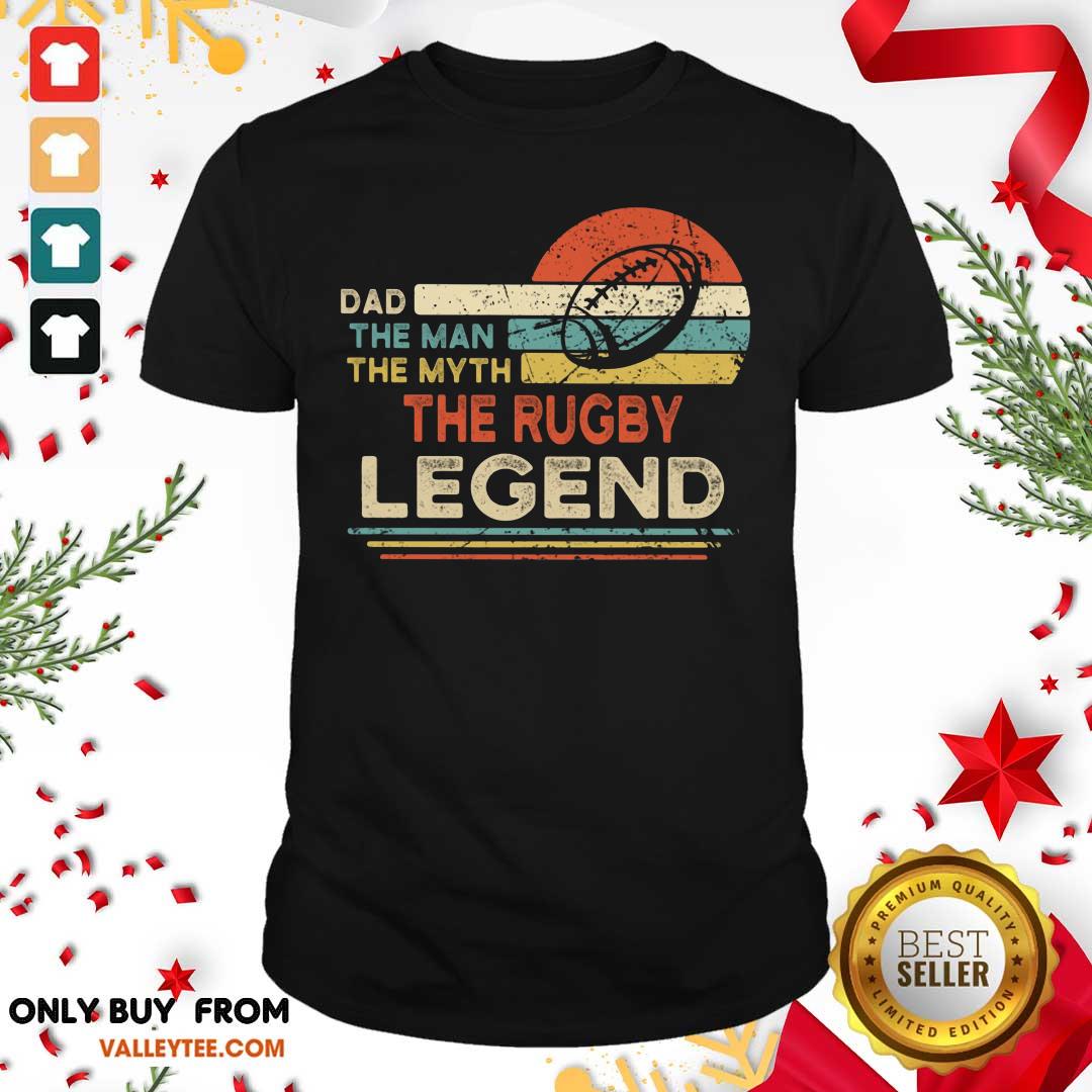 Funny Dad The Man The Myth The Rugby Legend Vintage Shirt