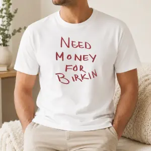 Good Paris Hilton Need Money For Birkin Shirt
