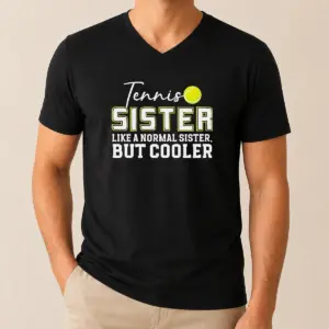 Alternative view of Pretty Original Tennis Sister Like A Normal Sister But Cooler Shirt