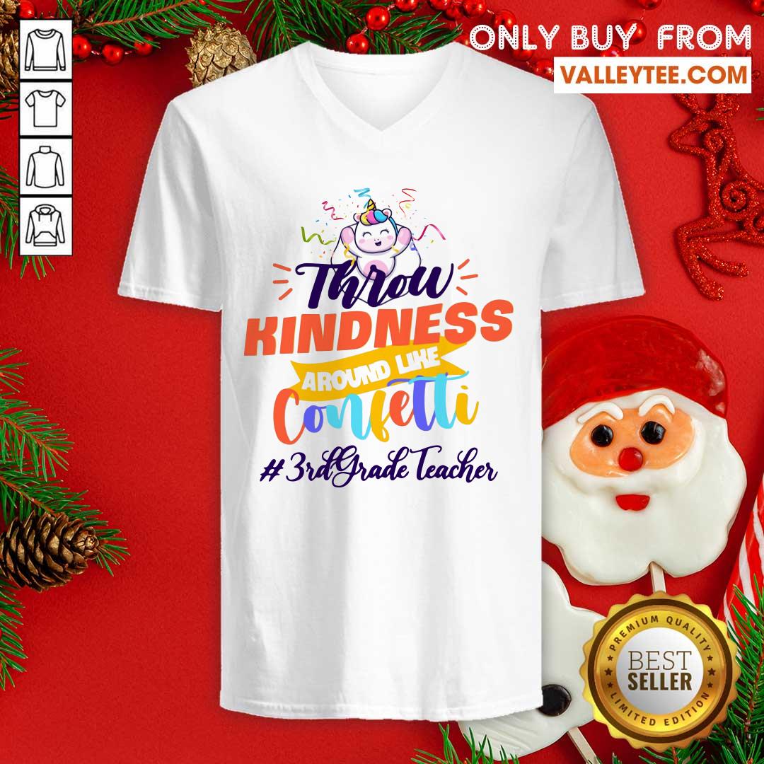 Unicorn Throw Kindness Around Like Confetti 3th Grade Teacher Shirt - Image 3