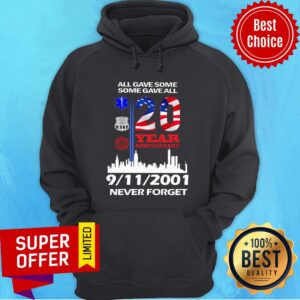 Alternative view of All Gave Some Some Gave All 20 Year Anniversary 9-11-2001 Never Forget USA Flag Shirt
