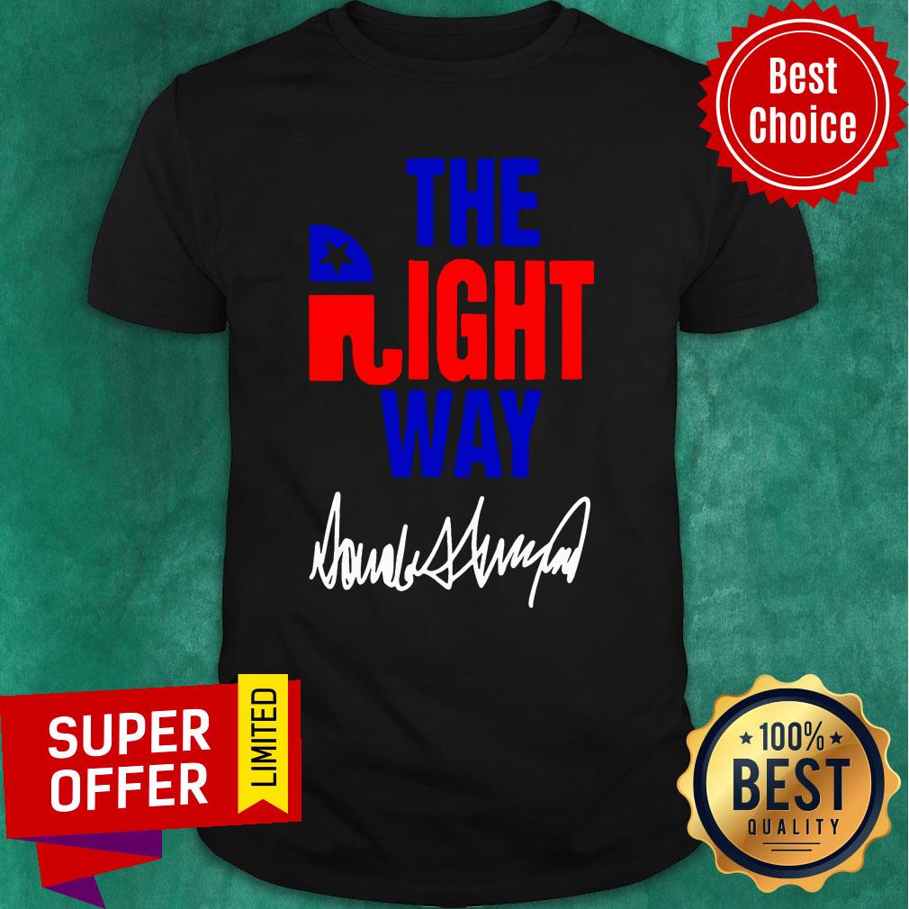 The Right Way Pro Republican Elephant Trump Shirt