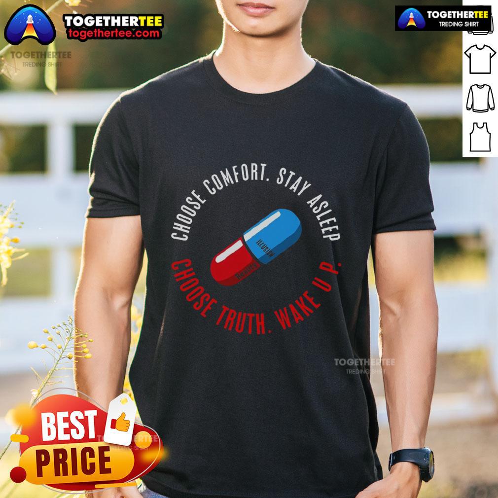 Awesome Choose Truth Wake Up T-Shirt