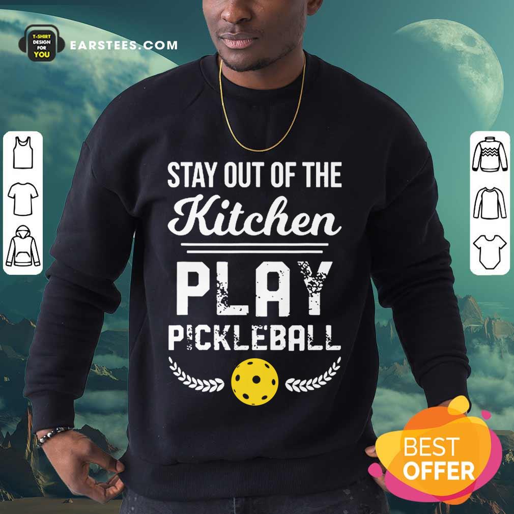 Nice Kitchen Play Pickleball Excited Shirt - Image 3