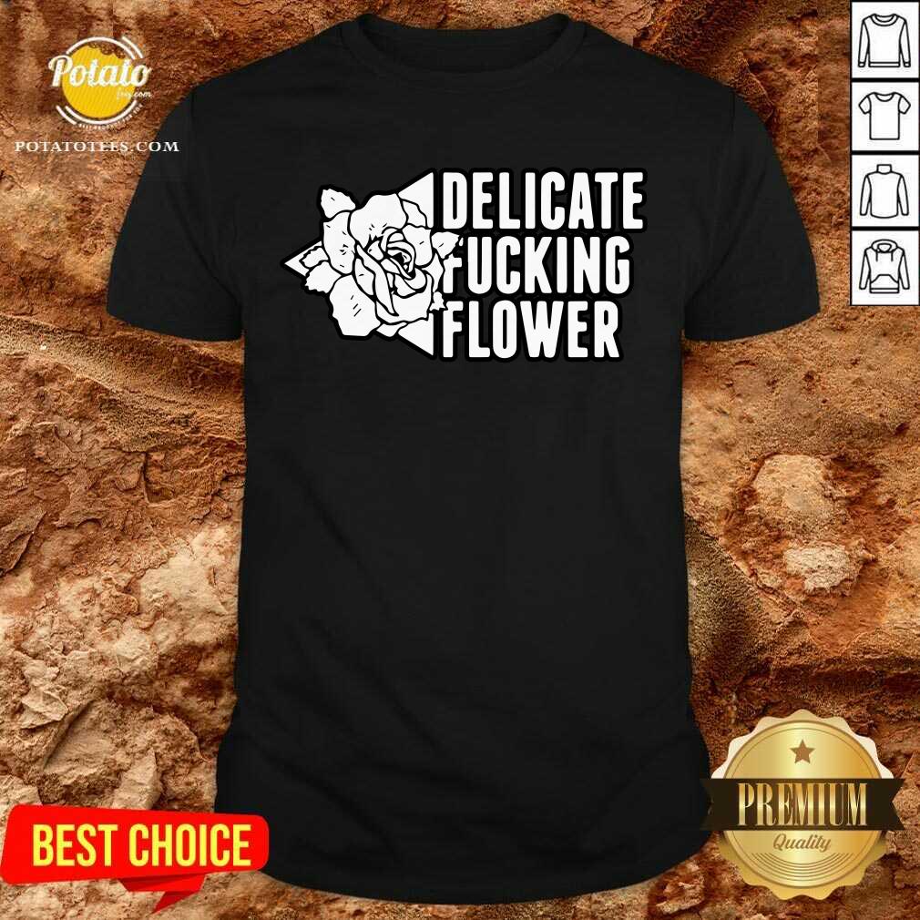 Women Delicate Fucking Flower Shirt