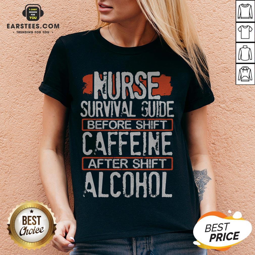 Nurse Survival Guide Before Shift Caffeine After Alcohol Shirt - Image 5