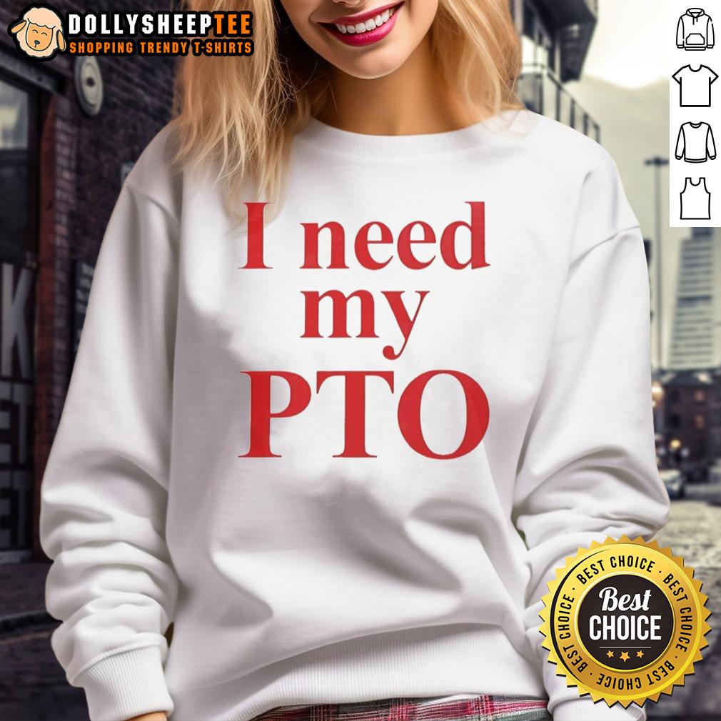 Awesome I Need My PTO T-Shirt - Image 5