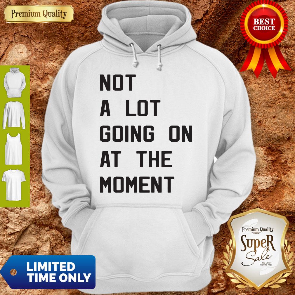 Nice Taylor Swift Not A Lot Going On At The Moment Shirt - Image 3