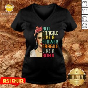 Alternative view of Not Fragile Like A Flower Fragile Like A Bomb Shirt