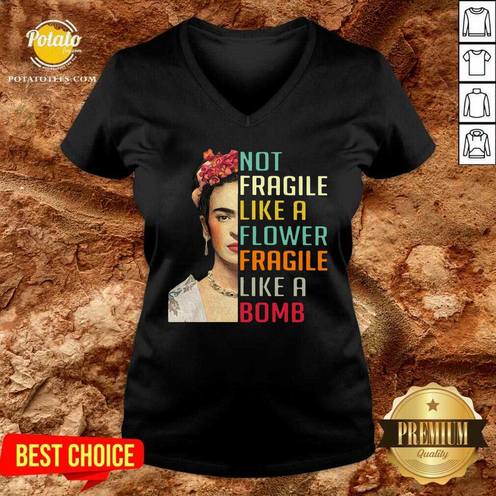 Not Fragile Like A Flower Fragile Like A Bomb Shirt - Image 2