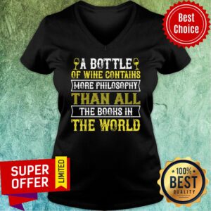 Alternative view of Top A Bottle Of Wine Contains More Philosophy Than All The World Shirt