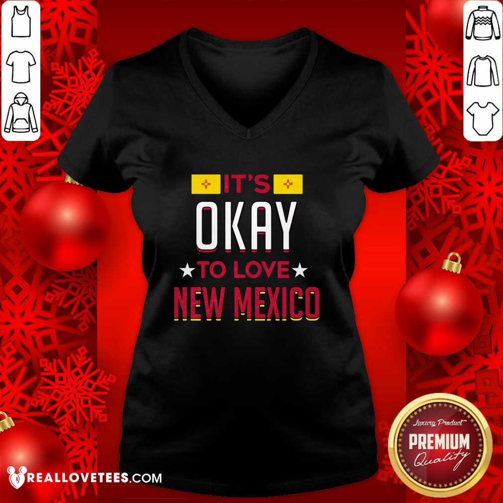 Lovely It’s Okay To Love New Mexico Shirt - Image 5