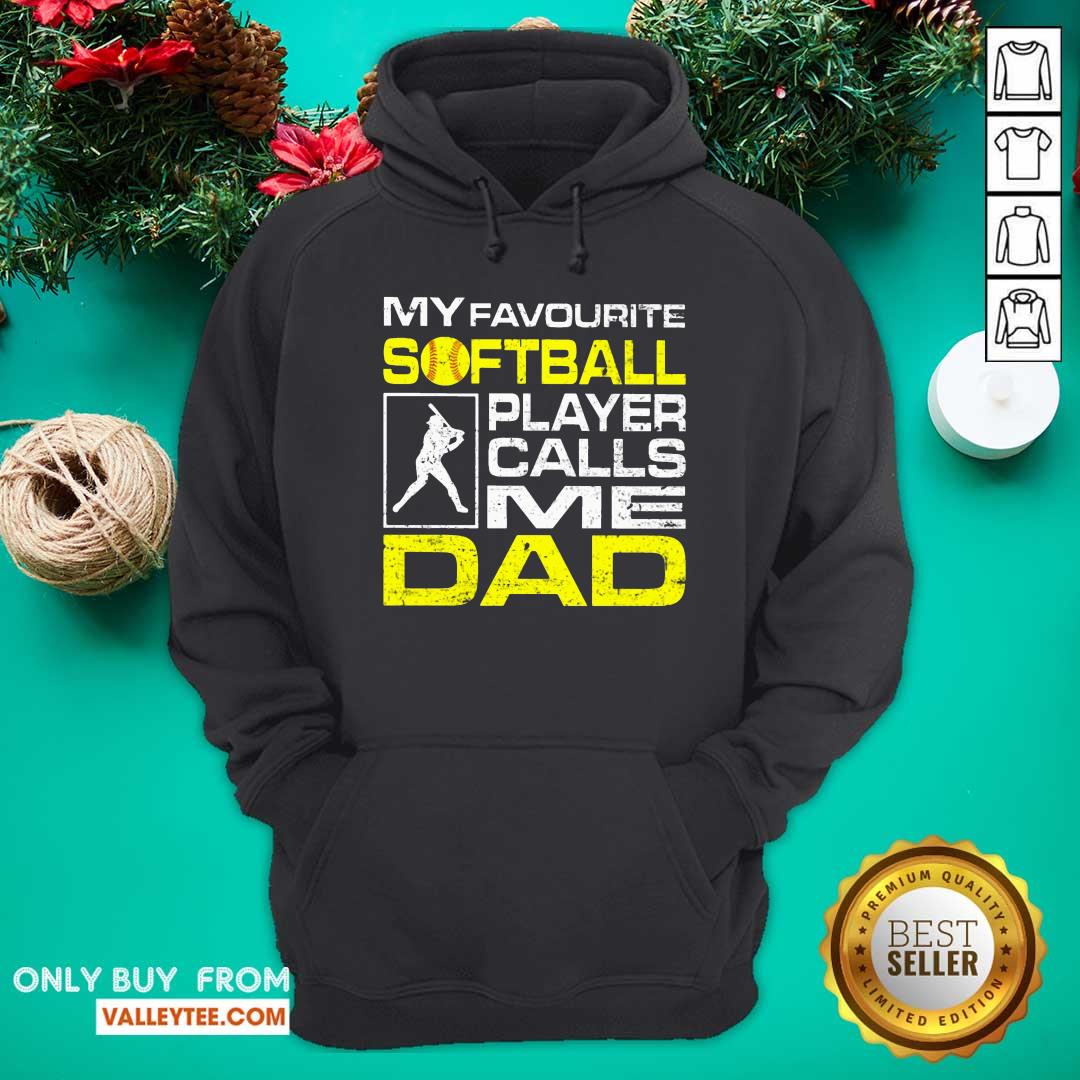 My Favorite Softball Player Calls Me Dad Shirt - Image 2