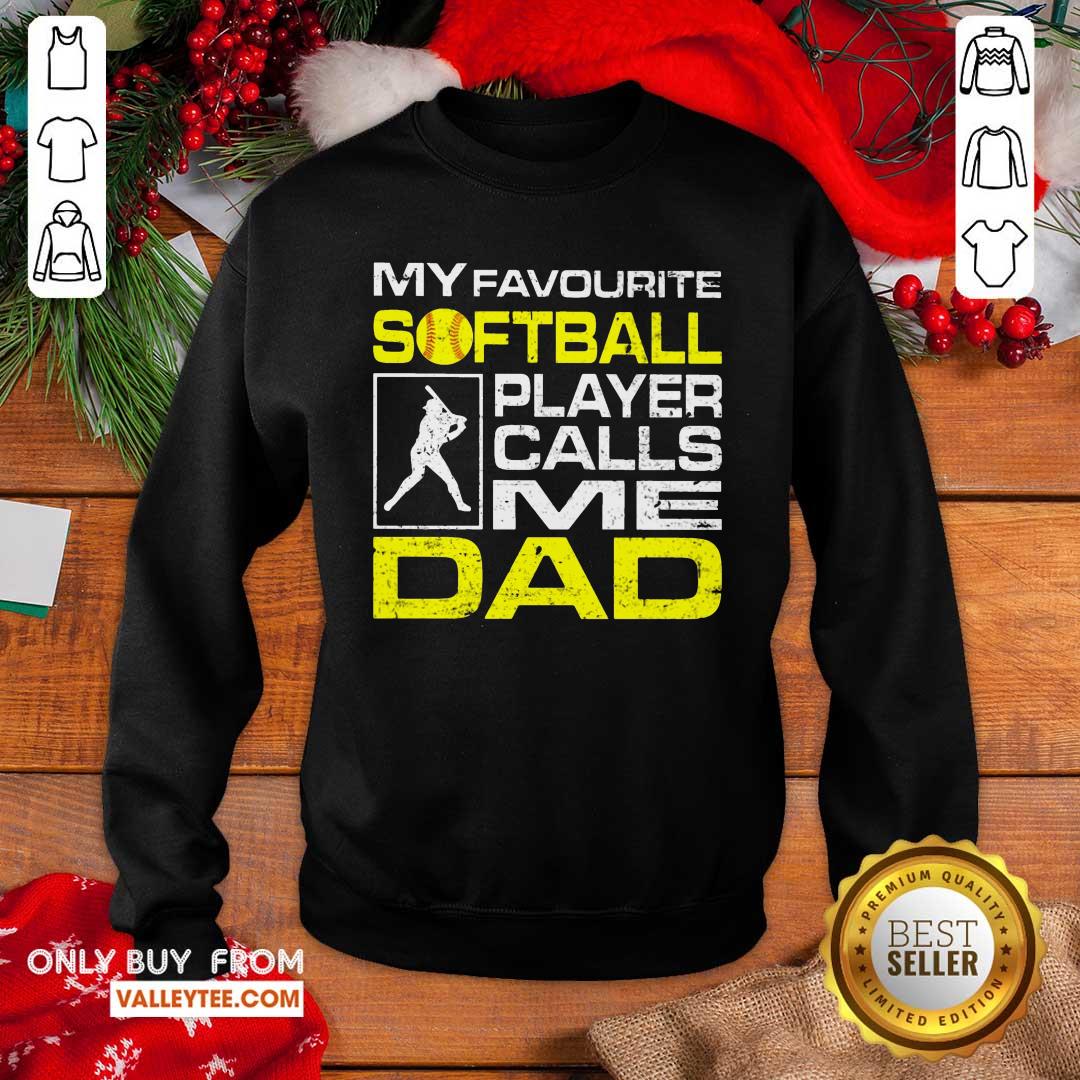 My Favorite Softball Player Calls Me Dad Shirt - Image 5