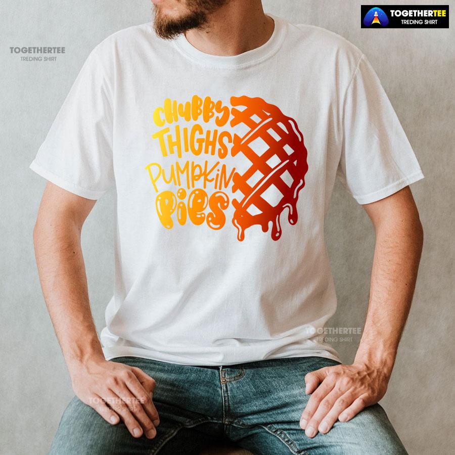 Chubby Thighs Pumpkin Pies T-Shirt - Image 2