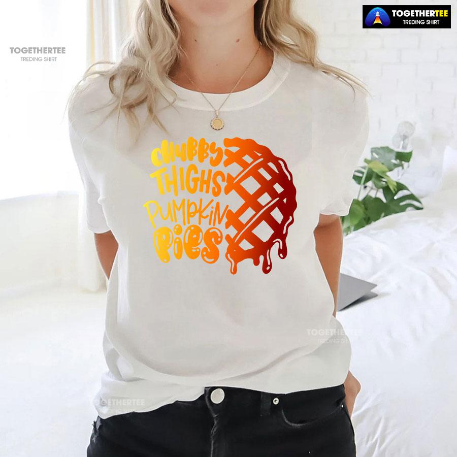 Chubby Thighs Pumpkin Pies T-Shirt - Image 3