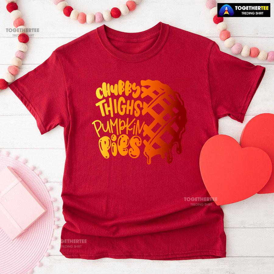 Chubby Thighs Pumpkin Pies T-Shirt - Image 8
