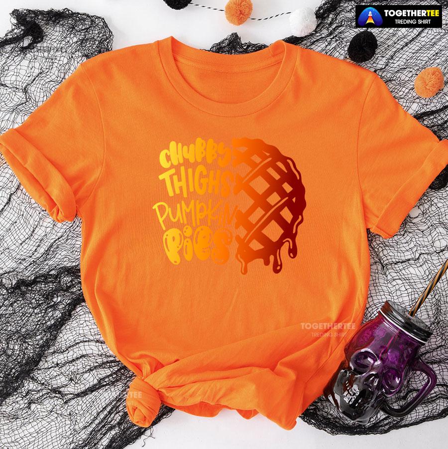 Chubby Thighs Pumpkin Pies T-Shirt - Image 9