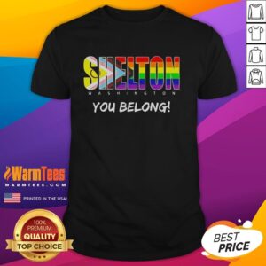Pretty Shelton Washington You Belong Rainbow T-Shirt