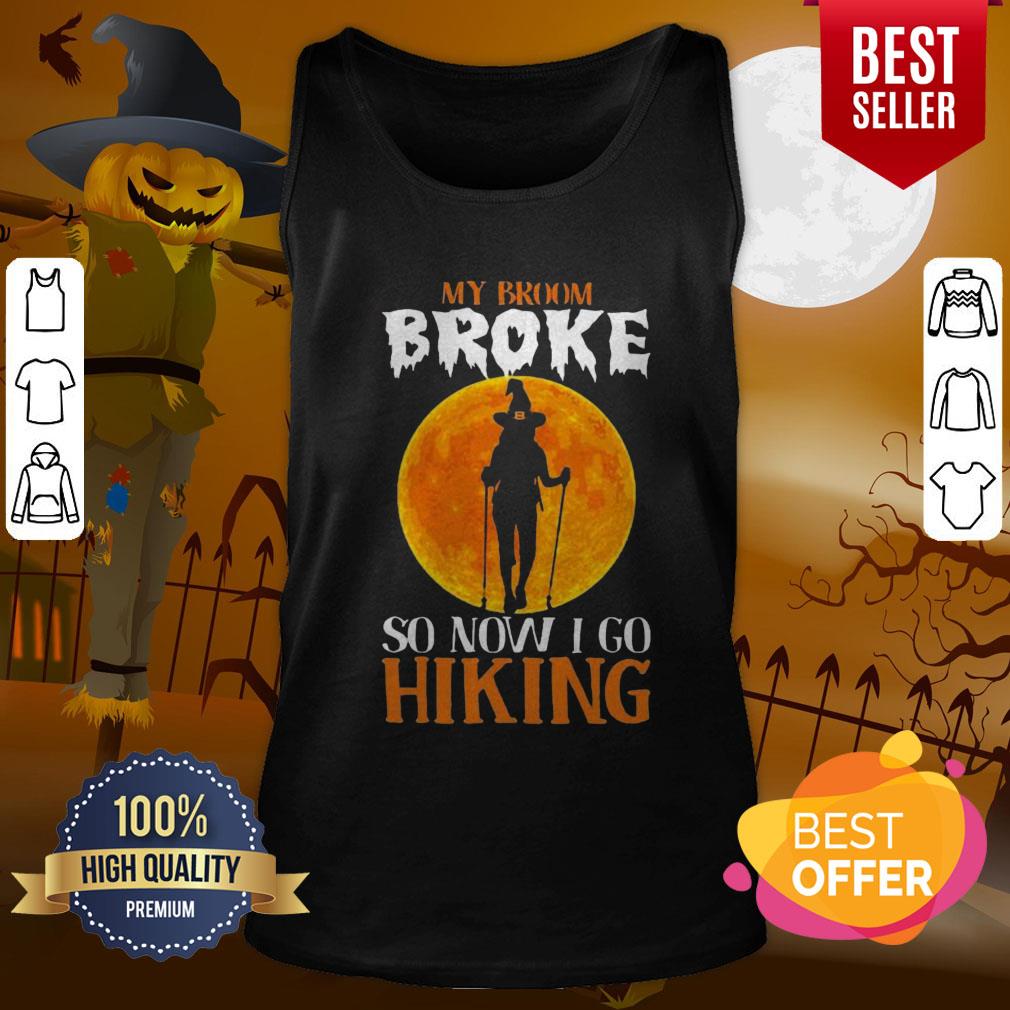Excellent Witch My Broom Broke So Now I Go Hiking Halloween Shirt - Image 3