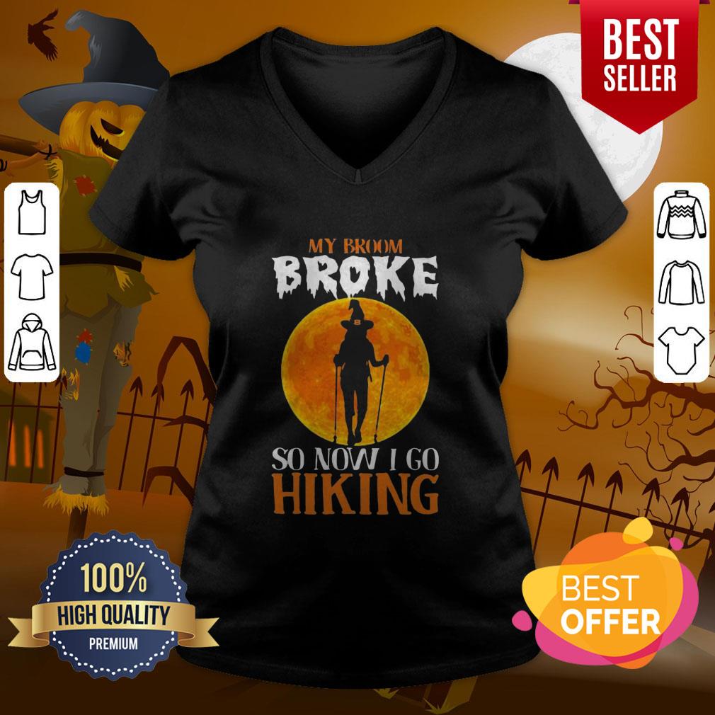 Excellent Witch My Broom Broke So Now I Go Hiking Halloween Shirt - Image 2