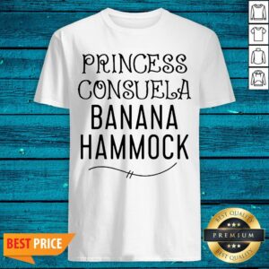 Princess Consuela Banana Hammock Shirt