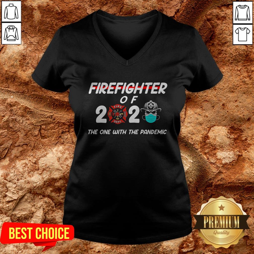 Firefighter Of 2020 The One With The Pandemic Shirt - Image 2