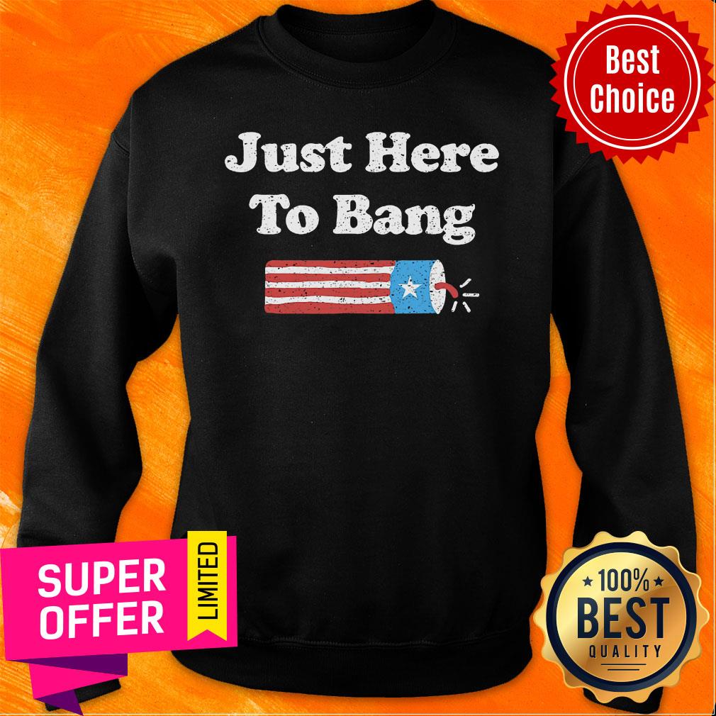 Just Here To Bang American Flag Shirt - Image 5
