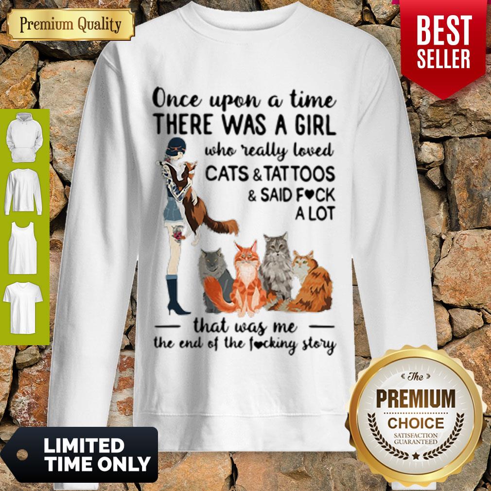 Top Once Upon A Time There Was A Girl Who Really Loved Cats And Tattoos Shirt - Image 3