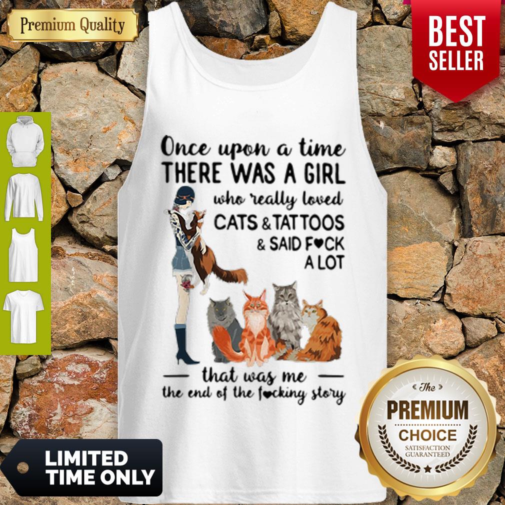Top Once Upon A Time There Was A Girl Who Really Loved Cats And Tattoos Shirt - Image 4