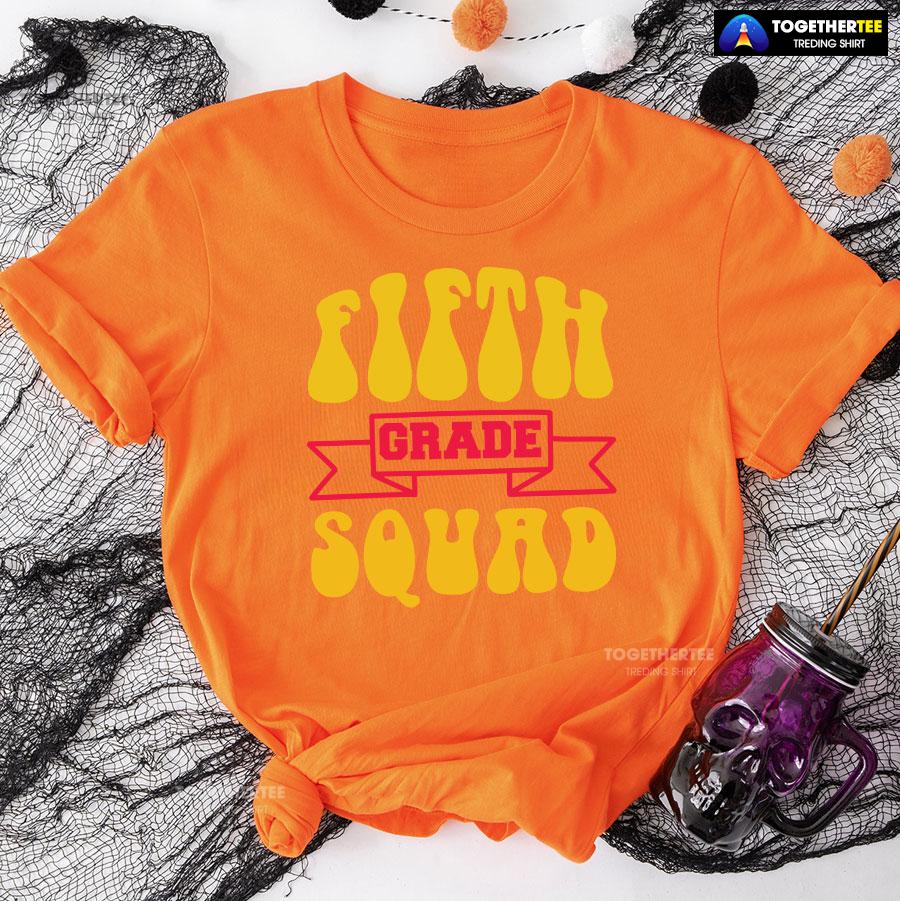 Fifth Grade Squad 5th Grade Student Back To School T-Shirt - Image 10