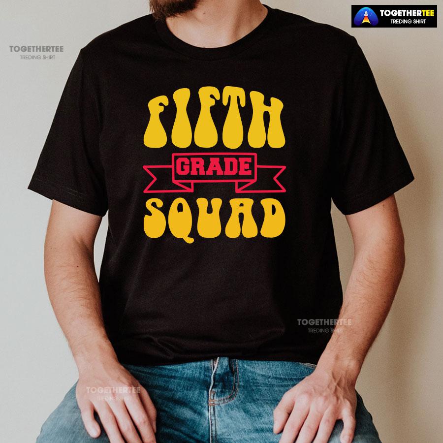 Fifth Grade Squad 5th Grade Student Back To School T-Shirt - Image 2