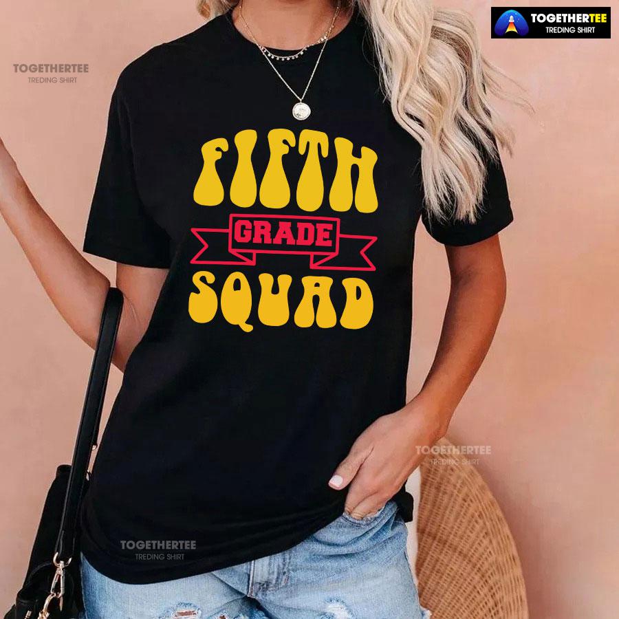 Fifth Grade Squad 5th Grade Student Back To School T-Shirt - Image 3
