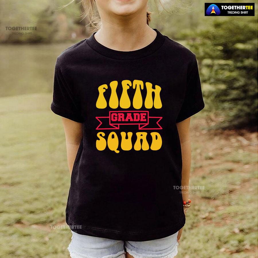 Fifth Grade Squad 5th Grade Student Back To School T-Shirt - Image 4