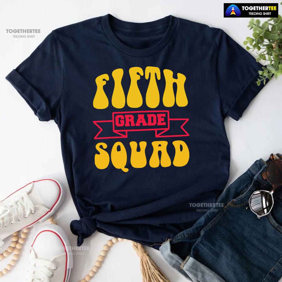 Fifth Grade Squad 5th Grade Student Back To School T-Shirt - Image 5