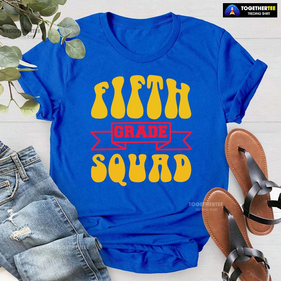 Fifth Grade Squad 5th Grade Student Back To School T-Shirt - Image 6