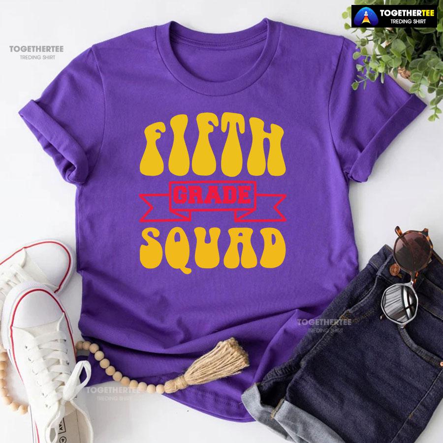 Fifth Grade Squad 5th Grade Student Back To School T-Shirt - Image 7