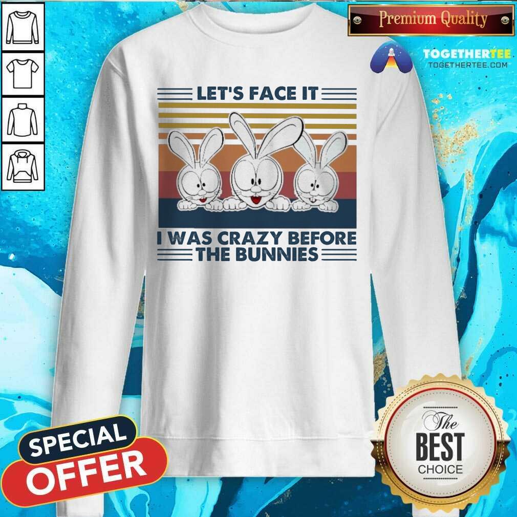 Great Let’s Face It I Was Crazy Before T He Bunnies Shirt - Image 4