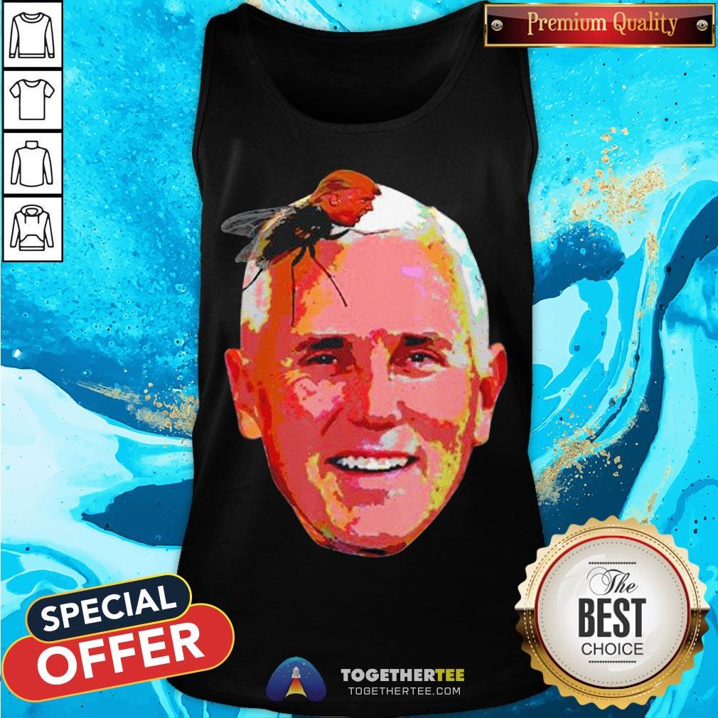 Perfect Trump Fly On Mike Pence Head T-Shirt - Image 3