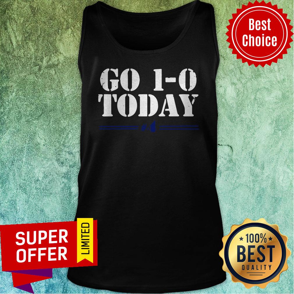 Premium Licensed Go 1-0 Today Shirt - Image 5