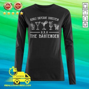 Alternative view of Hot Adult Daycare Director Aka The Bartender Colorful Shirt
