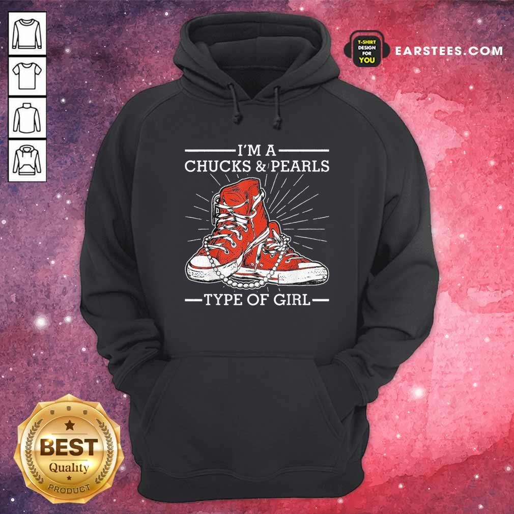 Original Im A Chucks And Pearls Type Of Girl Kamla Harris 2021 Unisex Shirt - Image 2