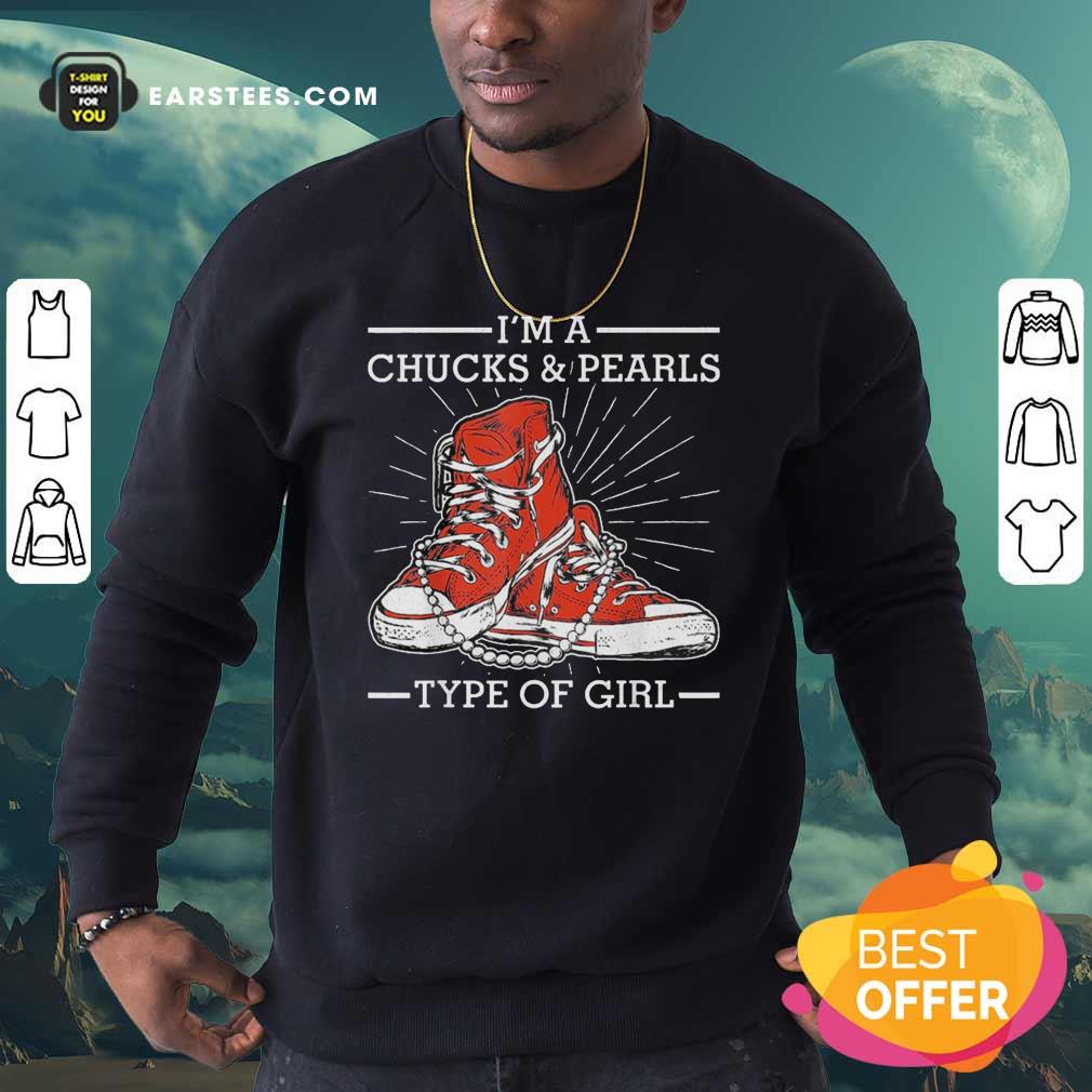 Original Im A Chucks And Pearls Type Of Girl Kamla Harris 2021 Unisex Shirt - Image 5