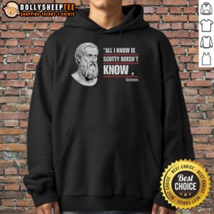 Alternative view of Awesome All I Know Is Scotty Doesn't Know T-Shirt