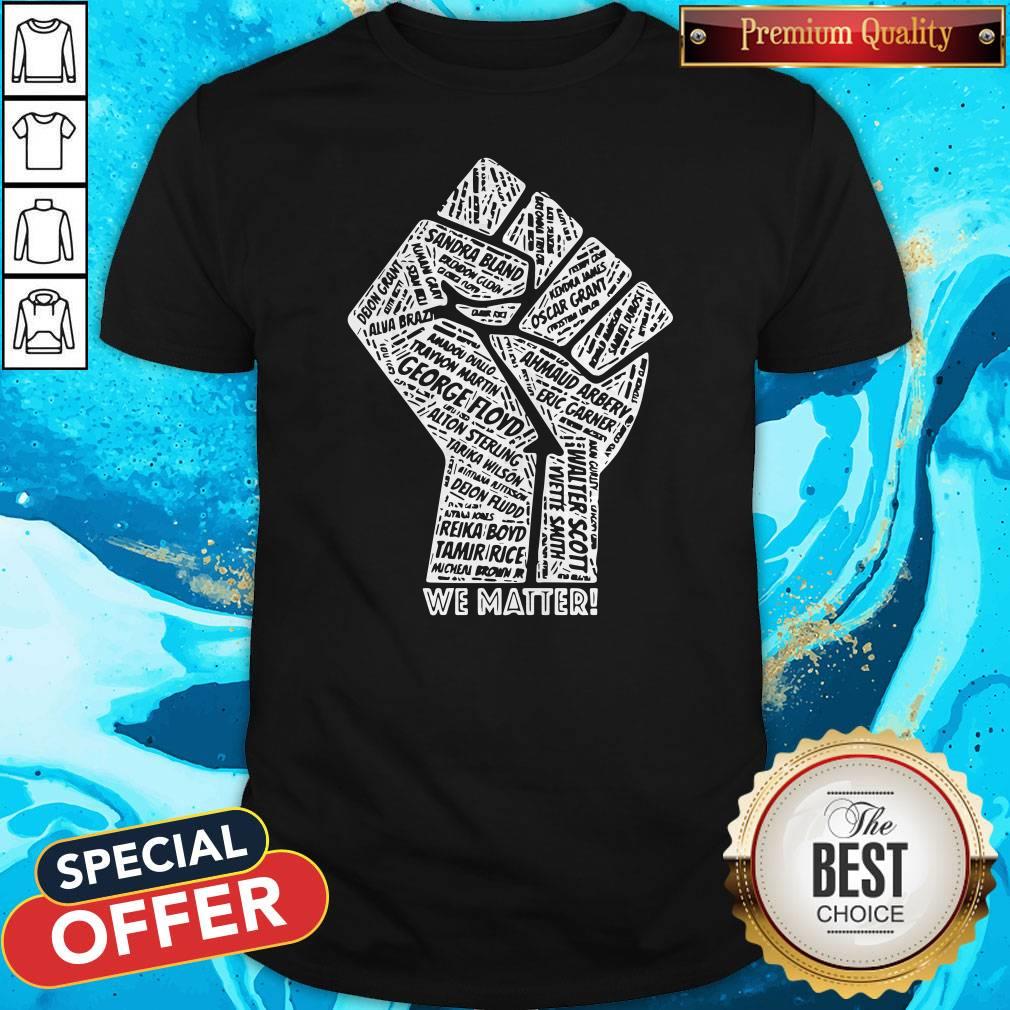 All Name Victime We Matter BLM Shirt