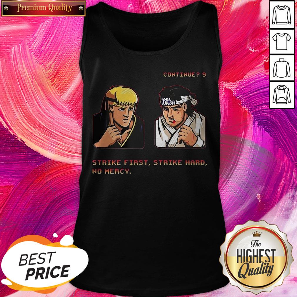 Excellent Continue Strike First Strike Hard No Mercy Shirt - Image 3